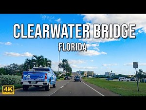 Driving Through Clearwater Bridge [4K] | Clearwater | Florida