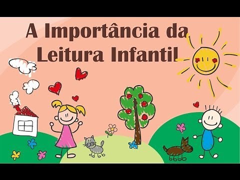 A Importância da Leitura Infantil