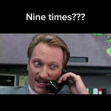 Nine times