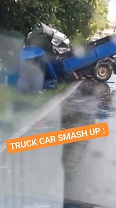 TRUCK CAR SMASH UP : | Reloaded News Alert