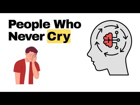 Psychology of People Who Never Cry