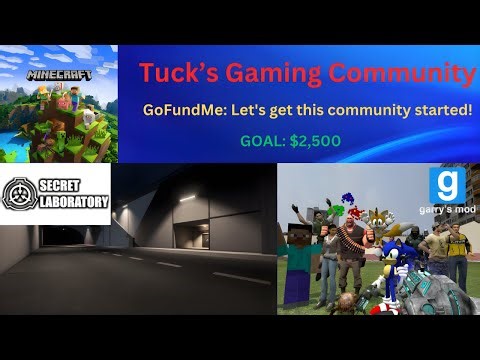 Help Build Tuck’s Gaming Community — GoFundMe Launch!