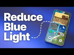 How to Reduce Blue Light on Android (Improve Eye Comfort & Sleep Better)