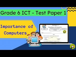 Grade 6 ICT | English Medium | Test Paper 1 Discussion | Importance of Computers