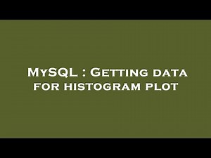MySQL : Getting data for histogram plot