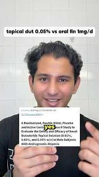 Topical Dut 0.05% vs 1mg Oral Fin daily
