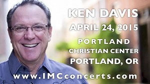 Ken Davis is coming to Portland, OR on April 24th. Join us for a night of laughter! | IMC Concerts