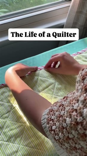 Now That I Know the Life of a Quilter