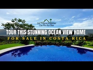 Tour This Stunning Ocean View Home FOR SALE in Costa Rica