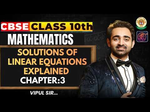 Solutions of Linear Equations 🔥 | Class 10 Maths Chapter 3 | EKLAVYA Batch | Vipul Sir