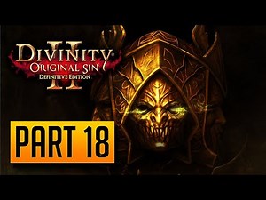 Divinity: Original Sin 2 - 100% Walkthrough Part 18: The Historian (CO-OP Tactician)