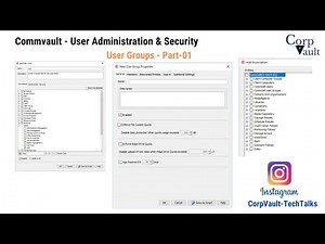 #Commvault - User Administration & Security - User Groups - Part-03/01