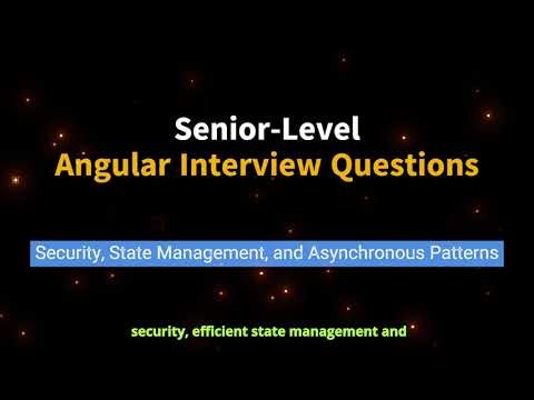Ace Your Senior Angular 17 Interview - Part 2