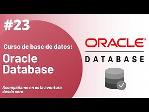 23 - COMMIT (Confirmar Cambios) | Curso de Base de Datos Oracle Database