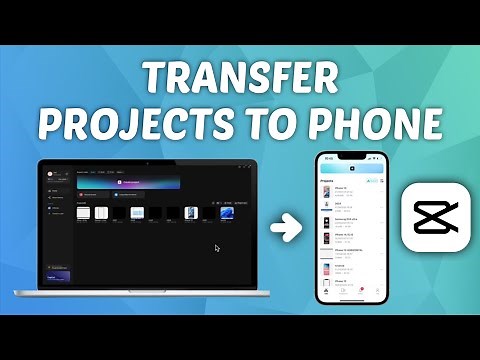 How to Transfer CapCut Projects from PC to Phone