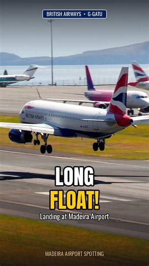 LONG FLOAT British Airways Airbus A320 landing at Madeira Airport
