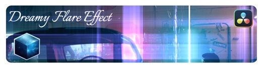 DreamyFlare - Davinci Resolve Plugin