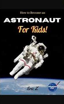 How to Become an Astronaut for Kids! {KidsBooks.Club}