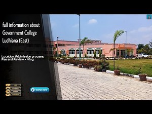 Full information about Government College Ludhiana (East): by Sachin