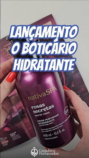 Nativa Spa Secret Roses | Nativa Spa Secret Roses Moisturizing Launch by O Boticário