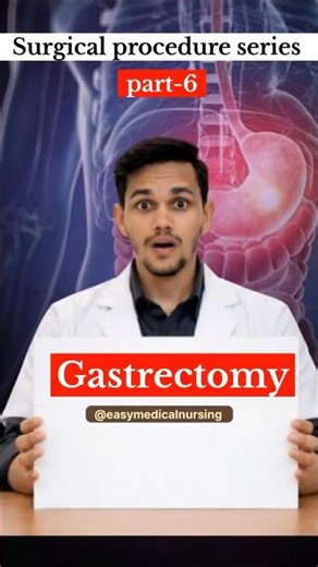 Gastrectomy (surgical procedures series part-6)