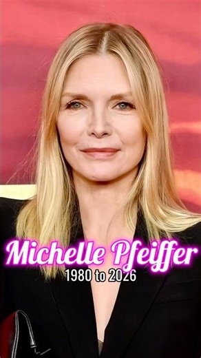 Michelle Pfeiffer evolution from 1980 to 2026
