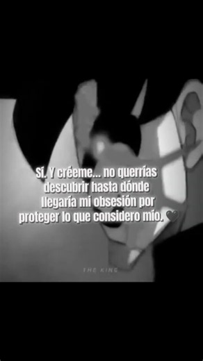 no sabes lo que estoy dispuesto hacer por lo que es mío 😮‍💨🤔