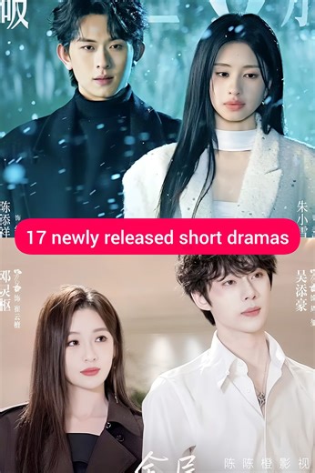 17 newly released short dramas Which ones are your favorites? 17 newly released micro-short dramas to binge-watch late into the night If you like my video, can you subscribe to my channel? Thank you very much ❤❤ #subscription #creator #supportcreator #trending | Trending Videos