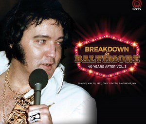 Elvis Presley - Breakdown In Baltimore 40 Years After Vol.3