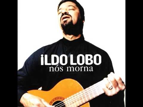 Ildo Lobo - Nós Morna