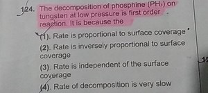 The decomposition of phosphine \left( \mathrm { PH } _ { 3 } \r... | Filo