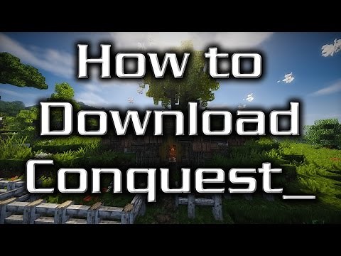 How to Download the Conquest_ Texture Pack