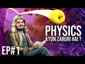 Introduction To Physics | What is Physics? ~ The Hidden World Of Physics | The Edventure