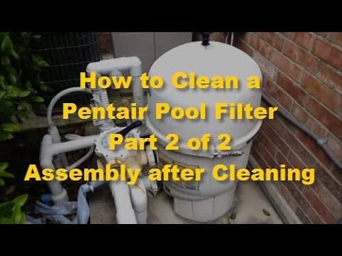How to Clean Pentair Pool Filter Part 2 of 2