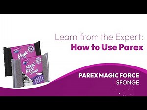 PAREX | Learn from the Expert | Magic Force Sponge