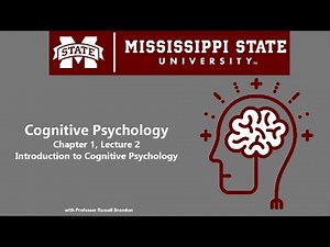 Cognitive Psychology - Chapter 1, Lecture 1