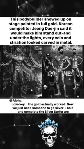 This bodybuilder showed up on stage painted in full gold.