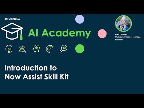 AI Academy - Introduction to Now Assist Skill Kit