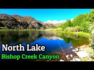 Trout Fishing North Lake | Bishop Creek Canyon | California