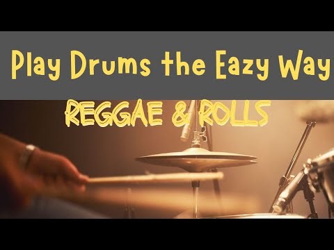 Play drums the Eazy Way:Reggae and Rolls