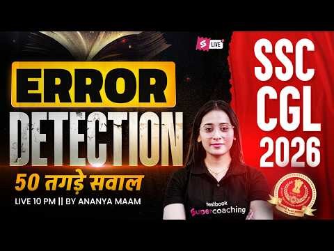 SSC CGL English Classes 2026 | Top 50 Error Detection for SSC CGL | Error Detection by Ananya Mam