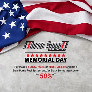 Huron Speed Memorial Weekend Sale on Turbo Kits and Upgrades! -Purchase an F-body, Truck, or TBSS Turbo Kit from our website and get one of our Fuel Systems and/or Black Series Intercooler upgrades for 50% off! The discounts on these options are already loaded into the drop-down menus, simply order from our website below which now also offers ShopPay so you can pay over time! www.HuronSpeed.com *Sale runs through the end of the day Monday! | Huron Speed Products | Facebook