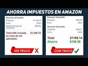 ¡AHORRA impuestos de IMPORTACIÓN en AMAZON MÉXICO!