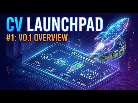 CV LaunchPad #1: V0.1 Overview