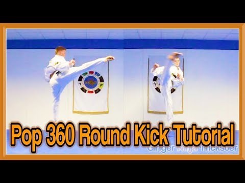 Taekwondo Pop 360 Round Kick Tutorial | GNT How to