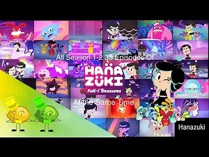 All Season 1-2 35 Episodes of Hanazuki Full Of Treasures At the Same Time