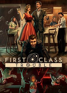 First Class Trouble - описание, системные требования, оценки, дата выхода