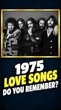 You’ll Remember Every Chorus! 10 Classic Love Songs From 1975 #70s80s90smusichits #musichistory