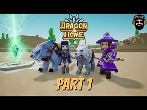 DRAGON AND HOME Gameplay - Part 1 (no commentary)