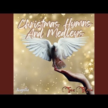 From The Manger To My Heart Acapella Christmas Hymns And Medleys